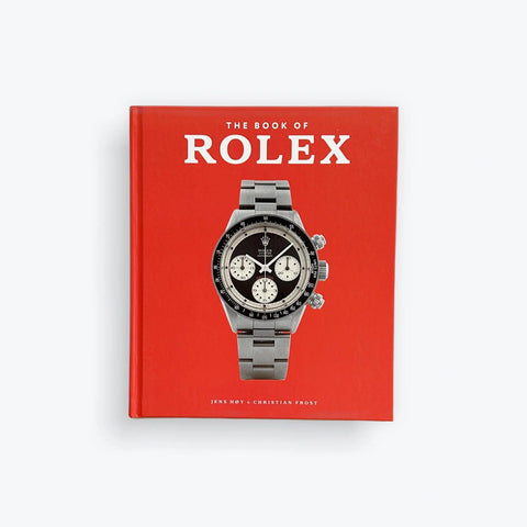 Unlock the Secrets of Rolex: Discover the Definitive Guide to the World's Most Iconic Watch - The Book Of Rolex - Certified Horology
